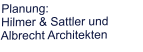 Planung: Hilmer & Sattler und Albrecht Architekten